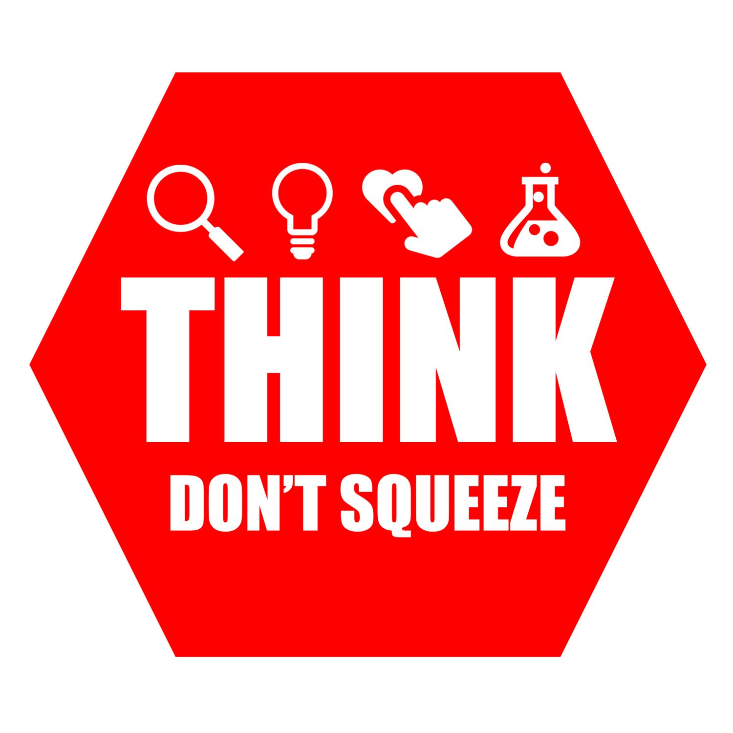 Think Don't Squeeze