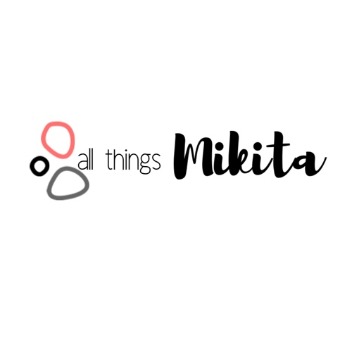 All Things Mikita 