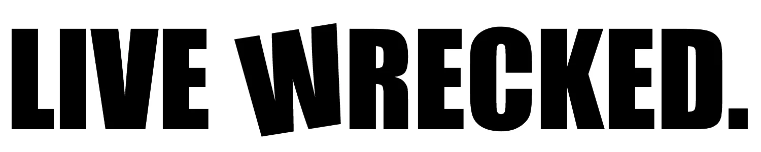 Live Wrecked