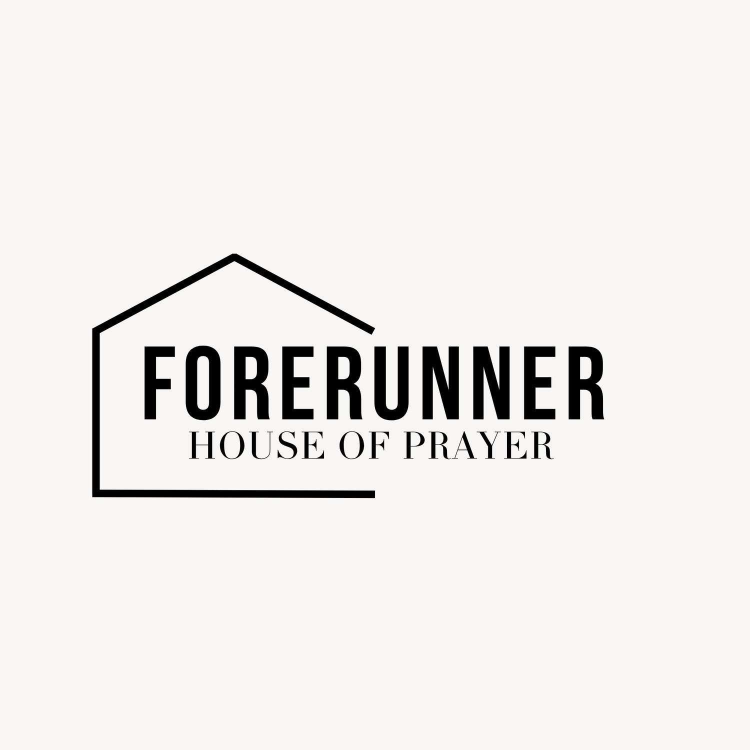 FORERUNNER HOUSE OF PRAYER