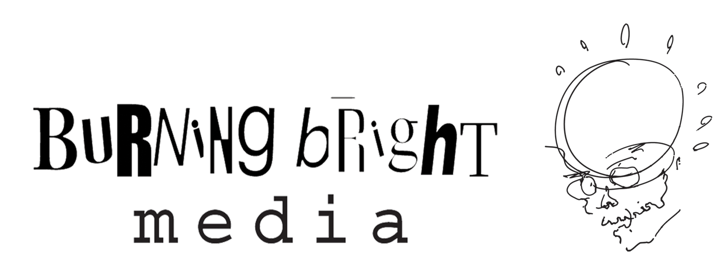 Burning Bright Media