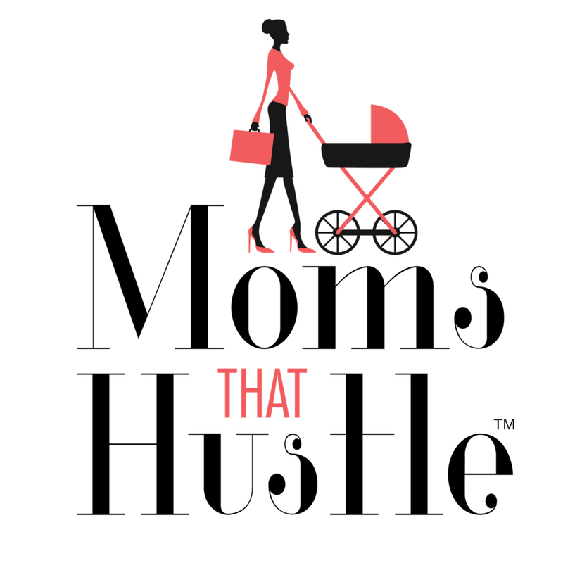 Moms That Hustle