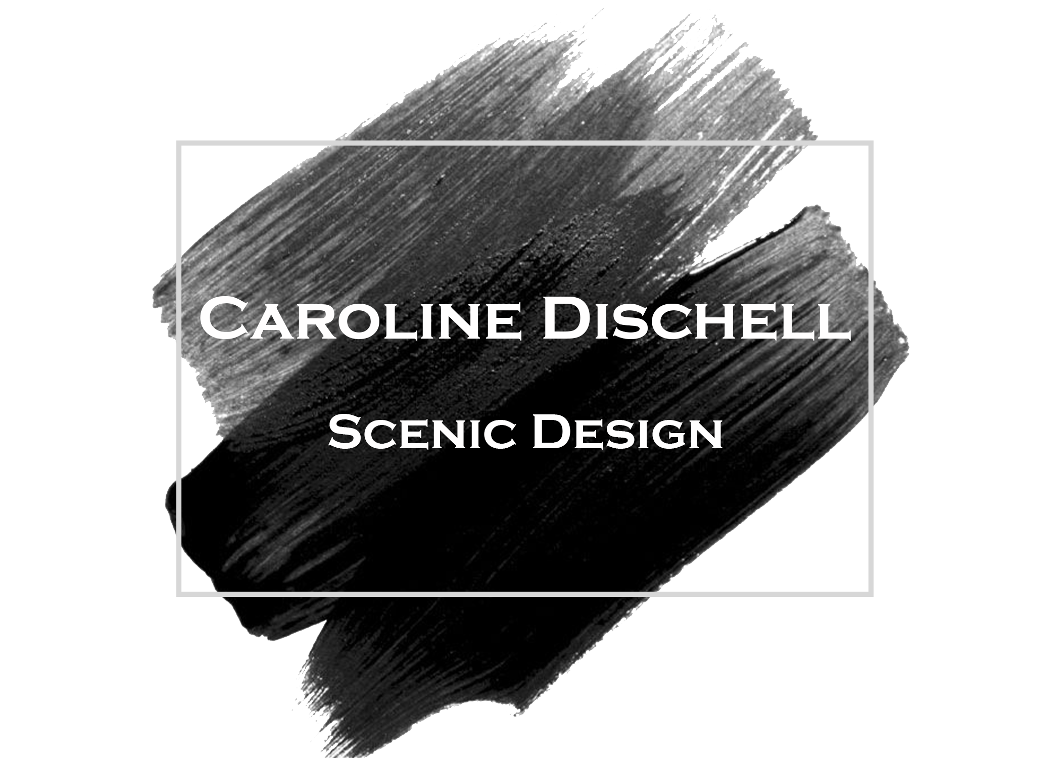 Caroline Dischell Scenic Design