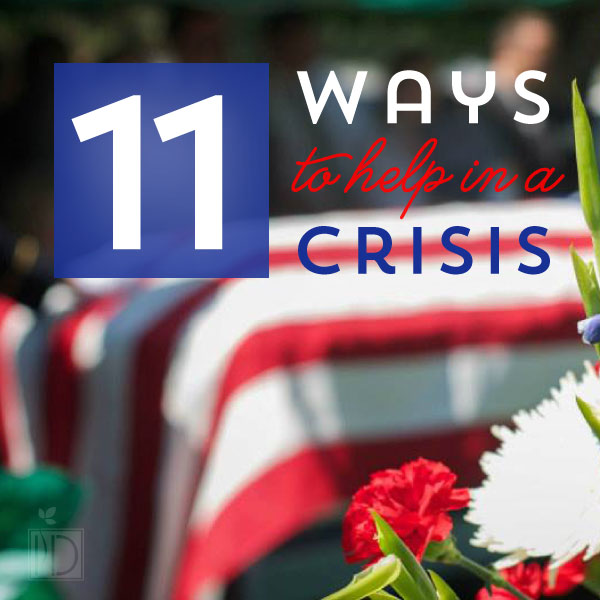 Eleven Ways to Help in a Crisis
