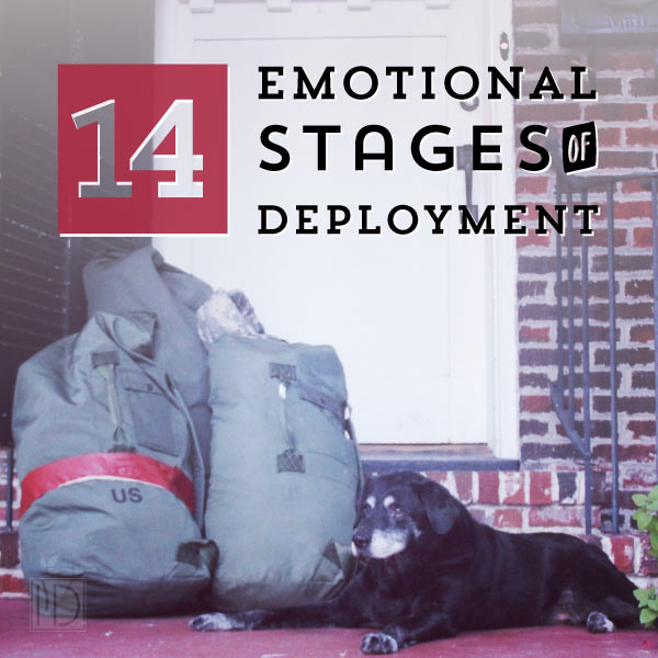 14 Emotional Stages of Deployment