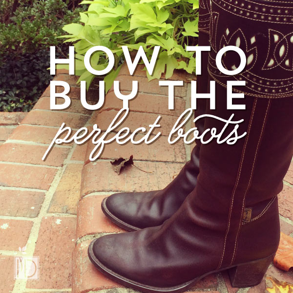 How to Buy the Perfect Boots