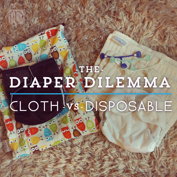 Cloth vs Disposable: The Diaper Dilemma