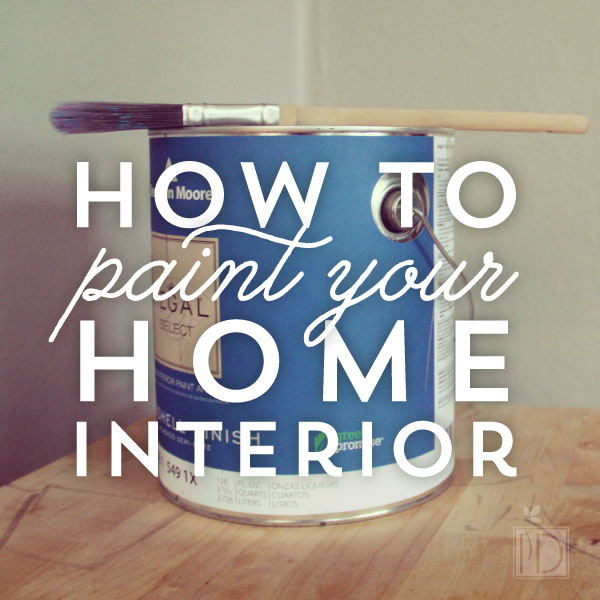 How To Paint Your Home Interior