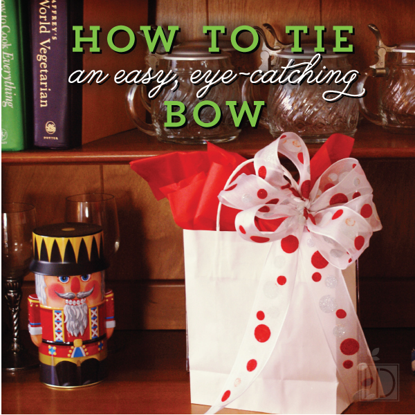 How to Tie an Easy, Eye-Catching Bow