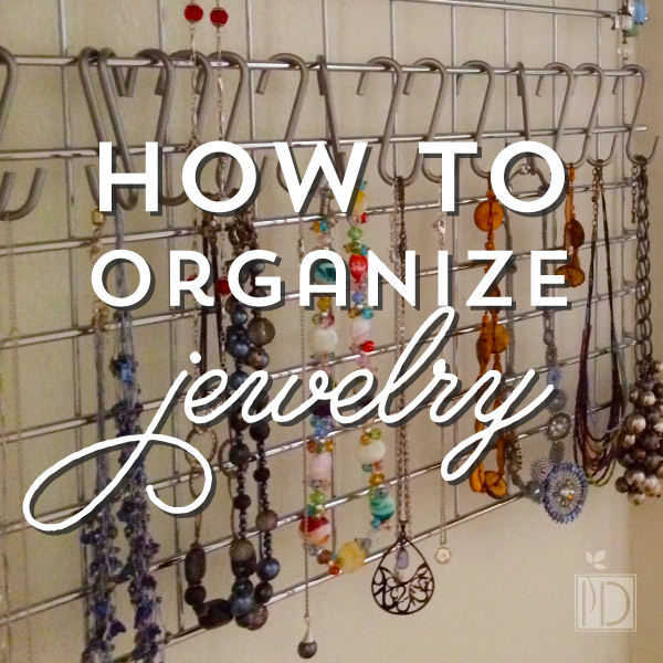 How to Organize Jewelry