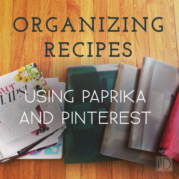 Organizing Recipes using Paprika and Pinterest