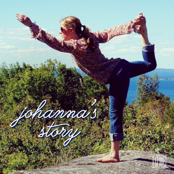 Why: Johanna's Story