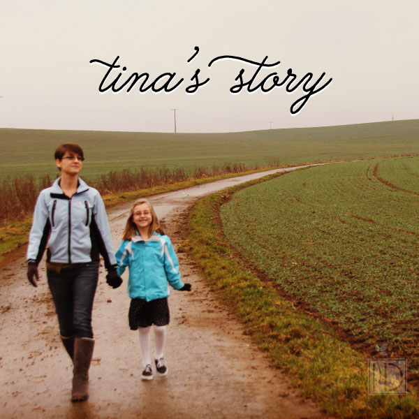 Why:  Tina's Story