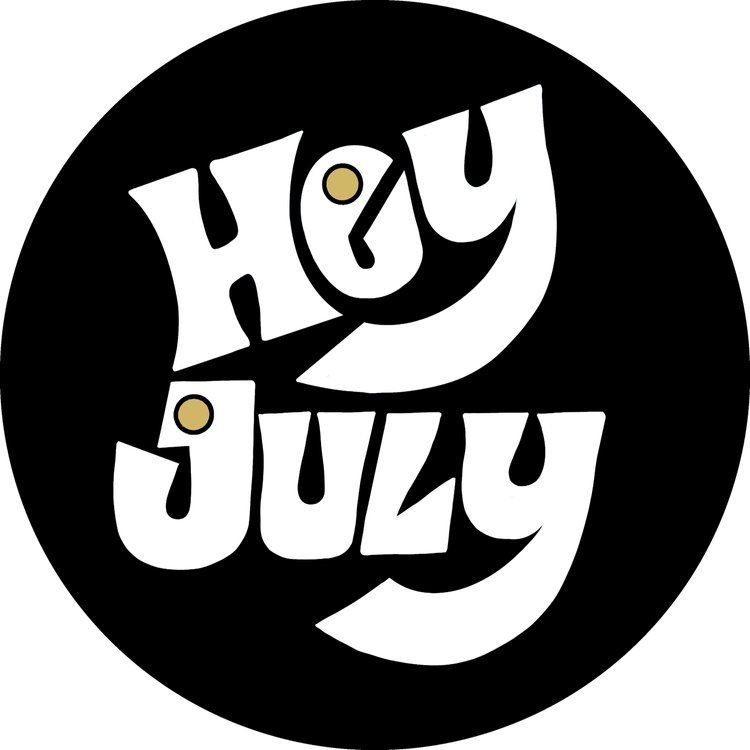 Hey July