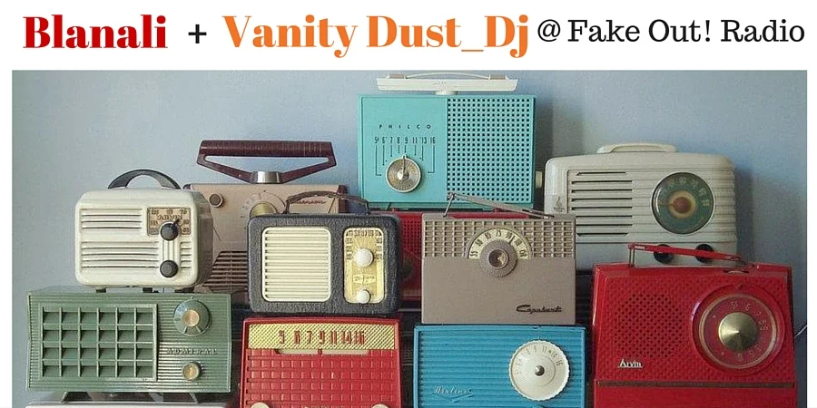 Habemus podcast ♪ Blanali & Vanity Dust_Dj en Fake Out! Radio