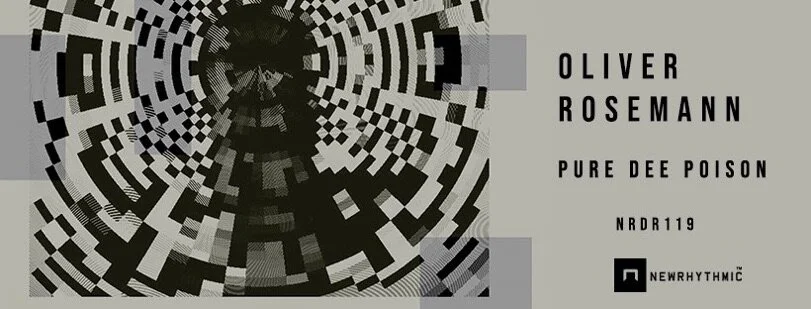 La pócima techno de Oliver Rosemann en Newrythmic Records [Première!]