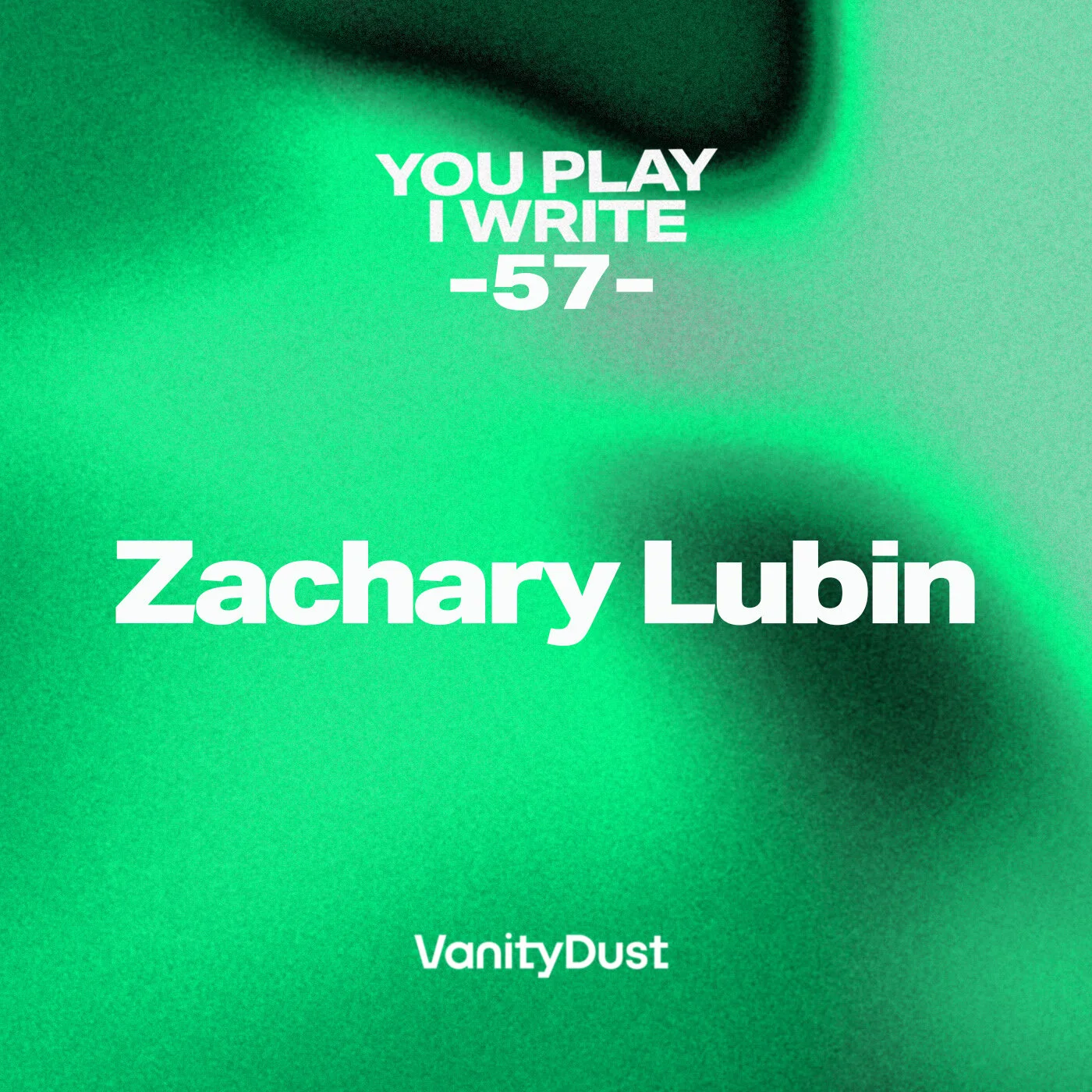 Zachary Lubin: You Play I Write · 57