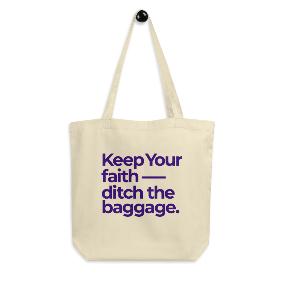 Keep Your Faith—Ditch the Baggage - Tote Bag — Our Bible App