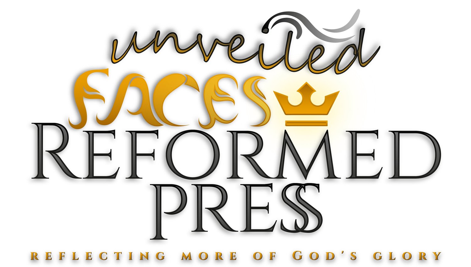 Unveiled Faces Reformed Press