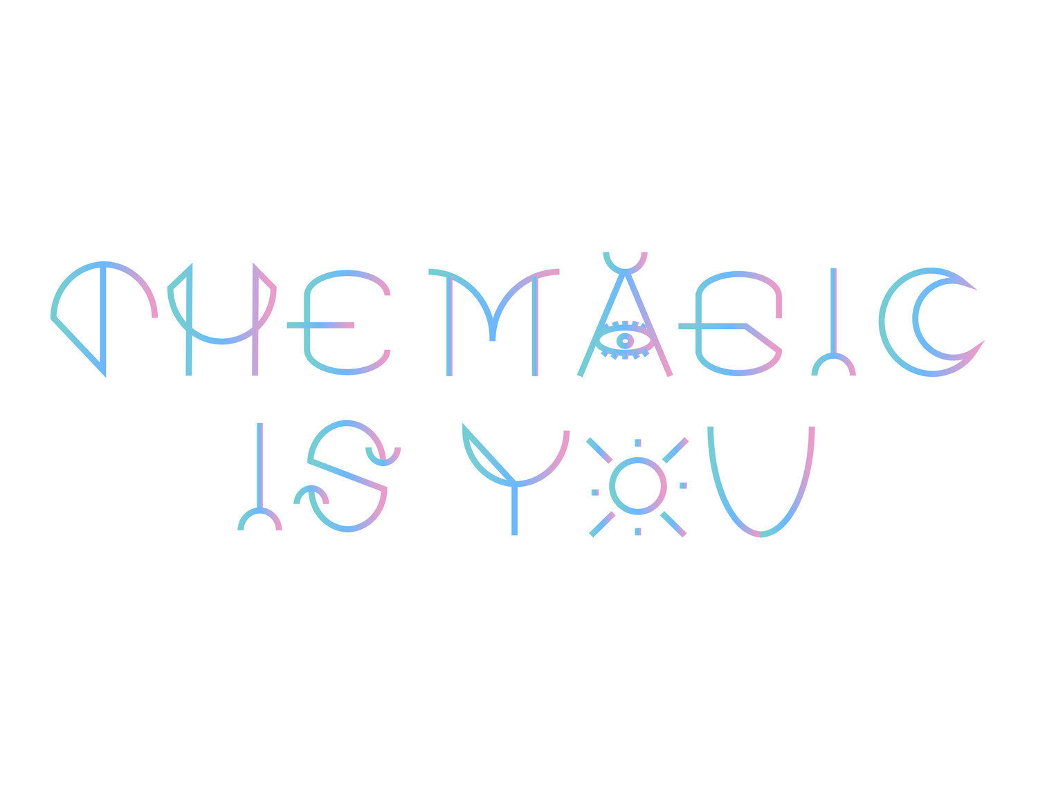 The Magic Is You