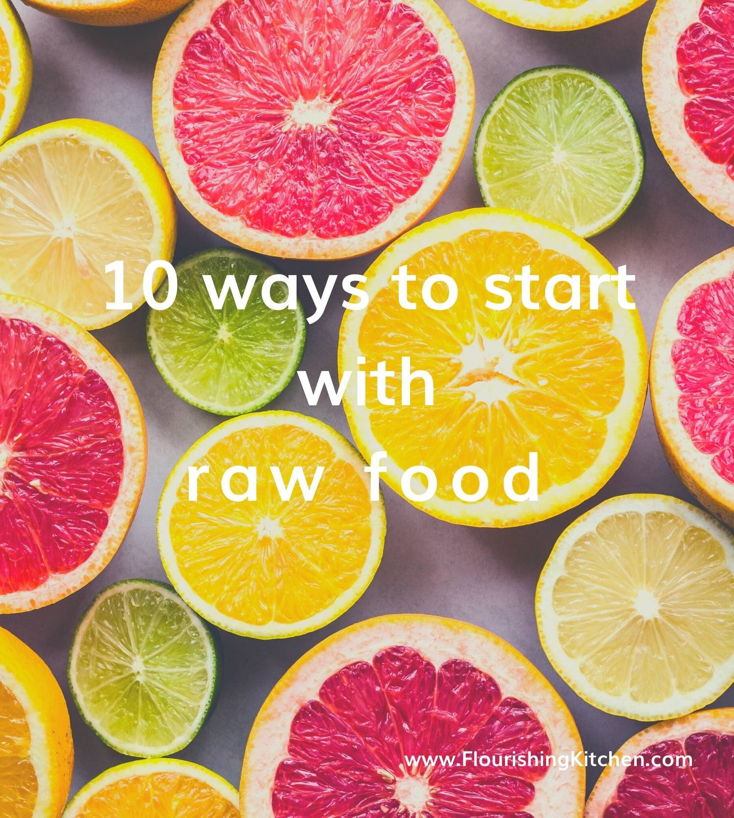 10种方法可以使用raw food #flourishingkitchen #rawfooddiet#rawfood101 #rawveganhowtostart #rawtogorawvegantips #rawfoodbegners