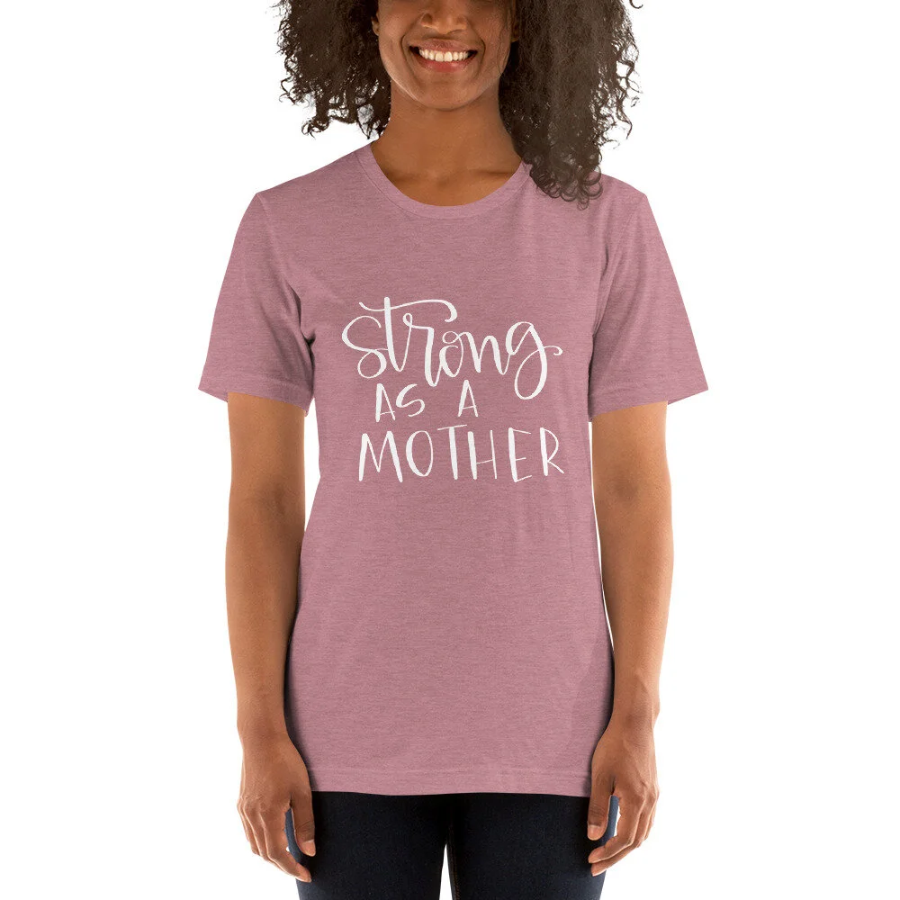 strong as a mother t shirt