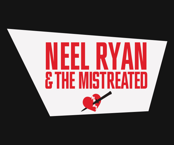 Neel Ryan &amp; the Mistreated