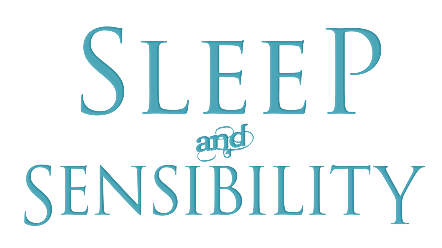 Sleep & Sensibility