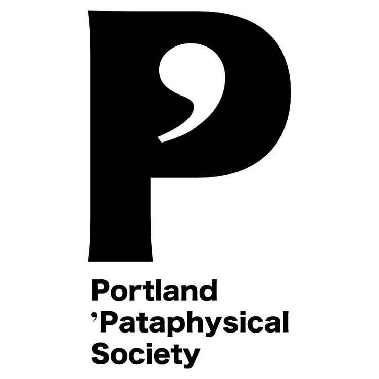 The Portland ‘Pataphysical Society