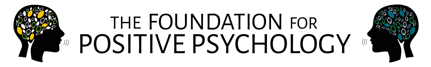 The Foundation for Positive Psychology