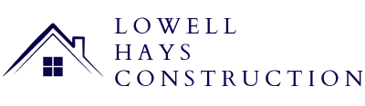 Lowell Hays Construction