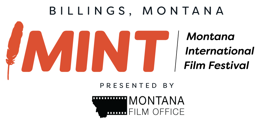 MINT Film Festival | Billings, MT | Montana Film & Doc Festival