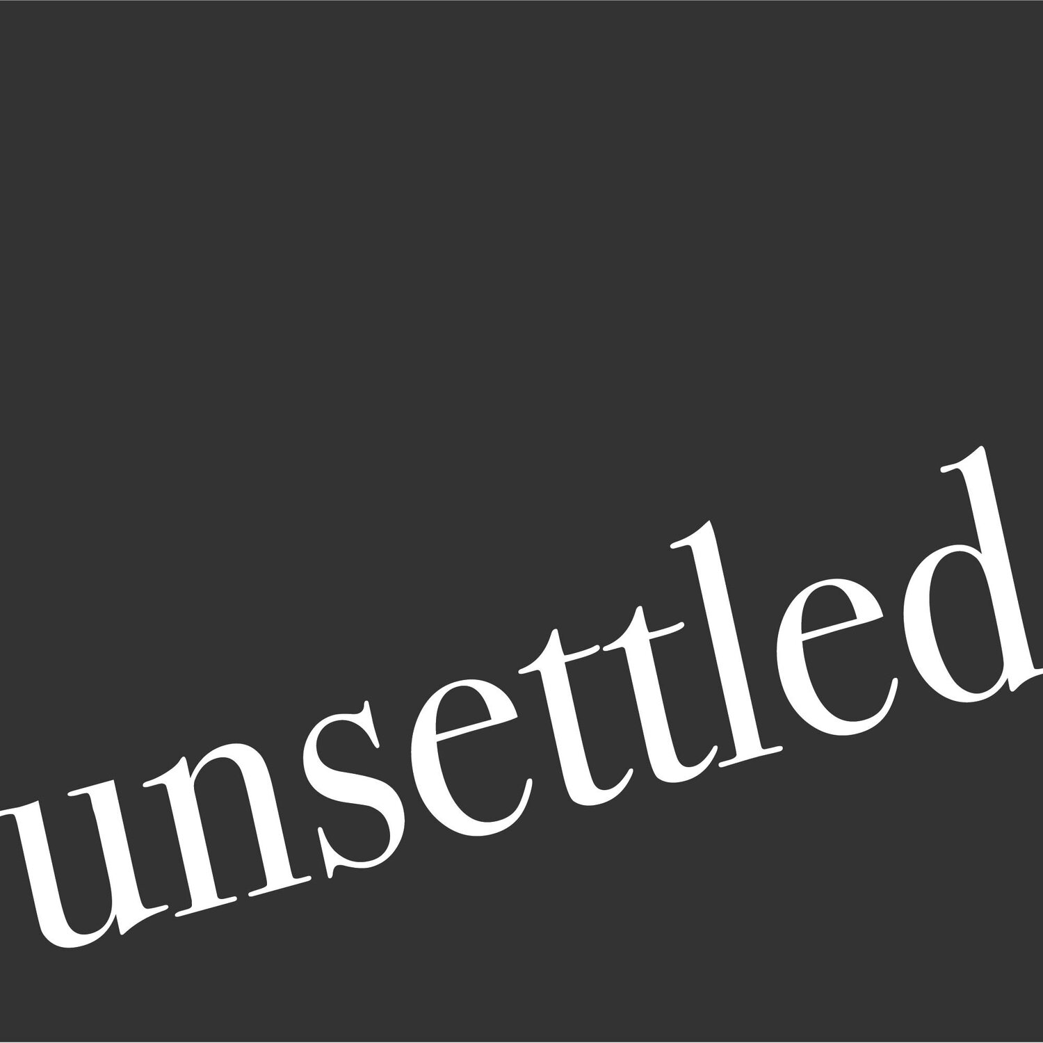 UNSETTLED Podcast