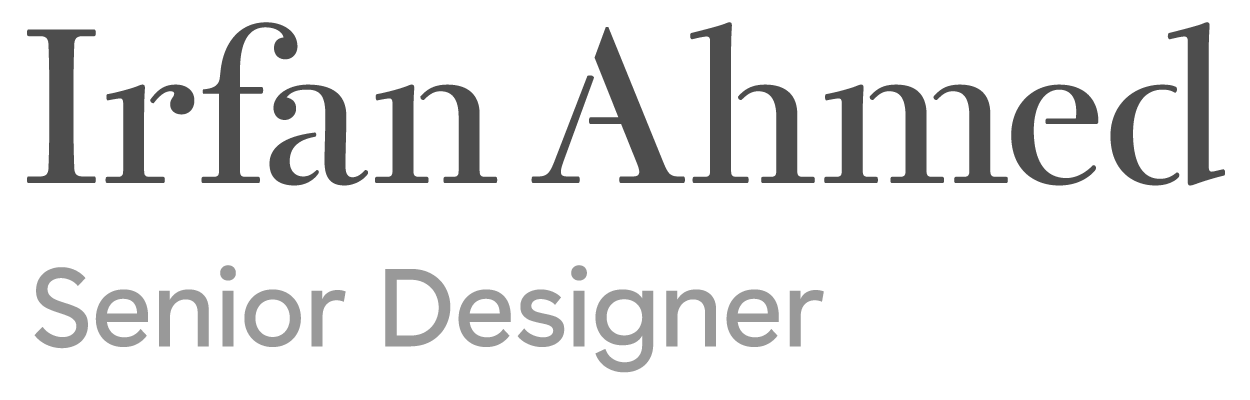 Irfan Ahmed | Senior Integrated Designer