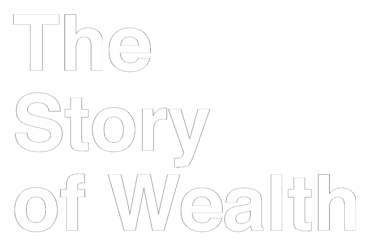 The Story of Wealth