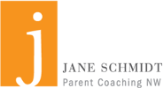 Jane Schmidt - Parent Coaching NW