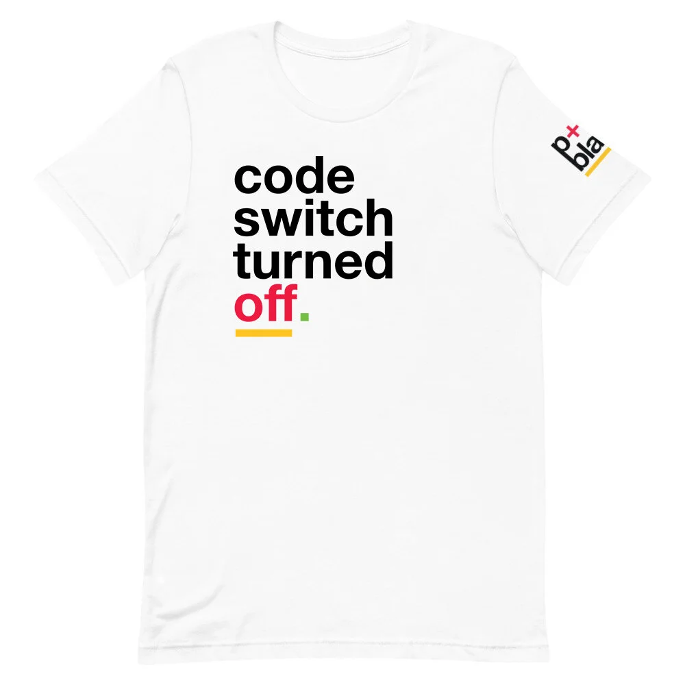 Code Switch Turned Off - Unisex T-shirt