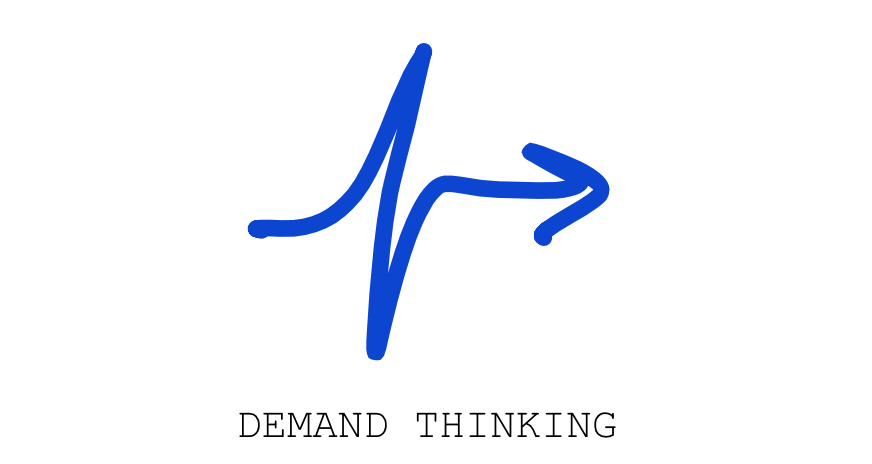 Demand Thinking