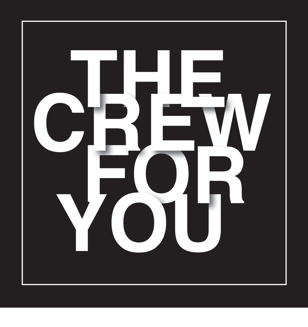 THE CREW FOR YOU