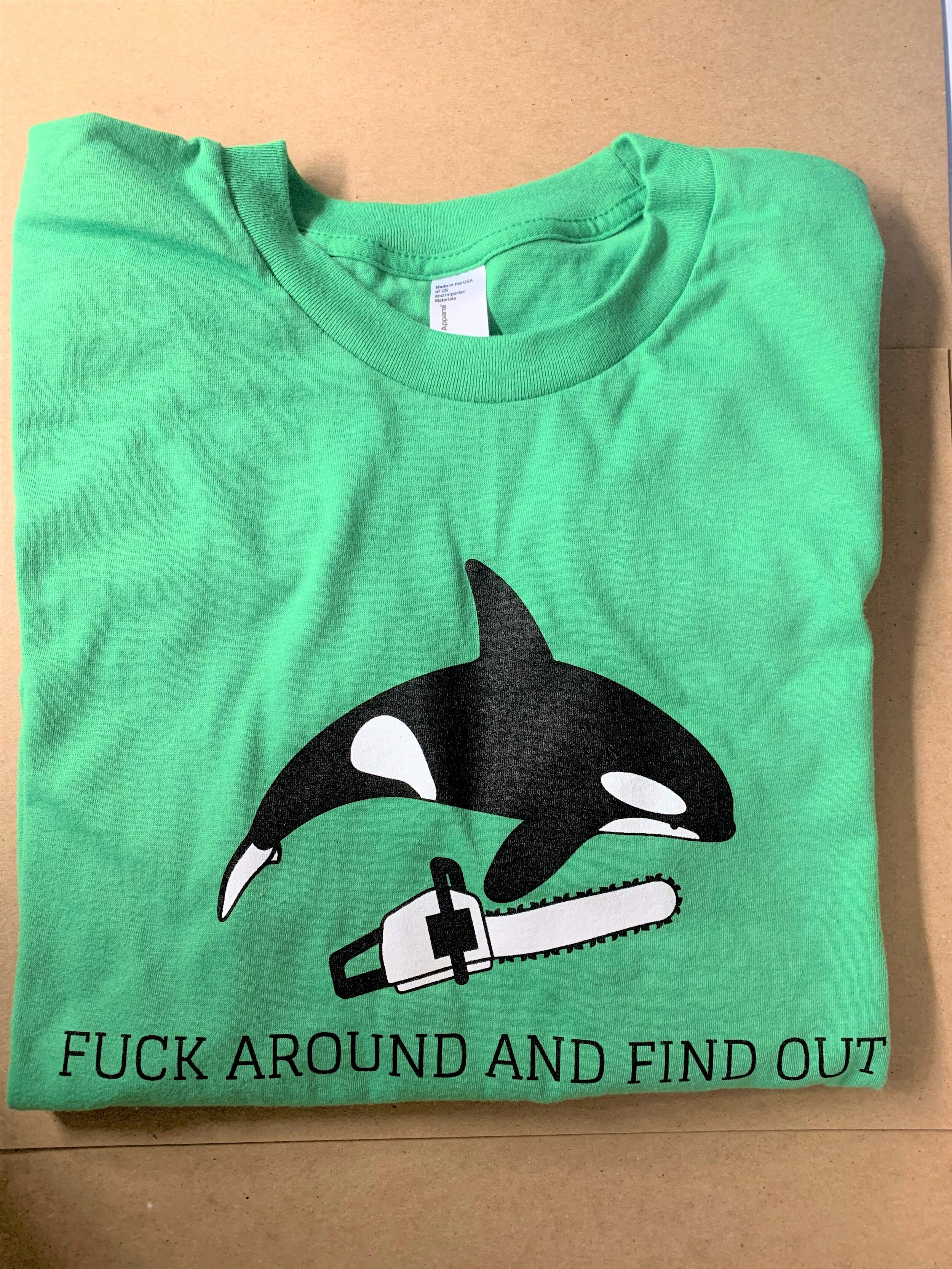 Fuck Around and Find Out T Shirt — Cascadia Department of Bioregion