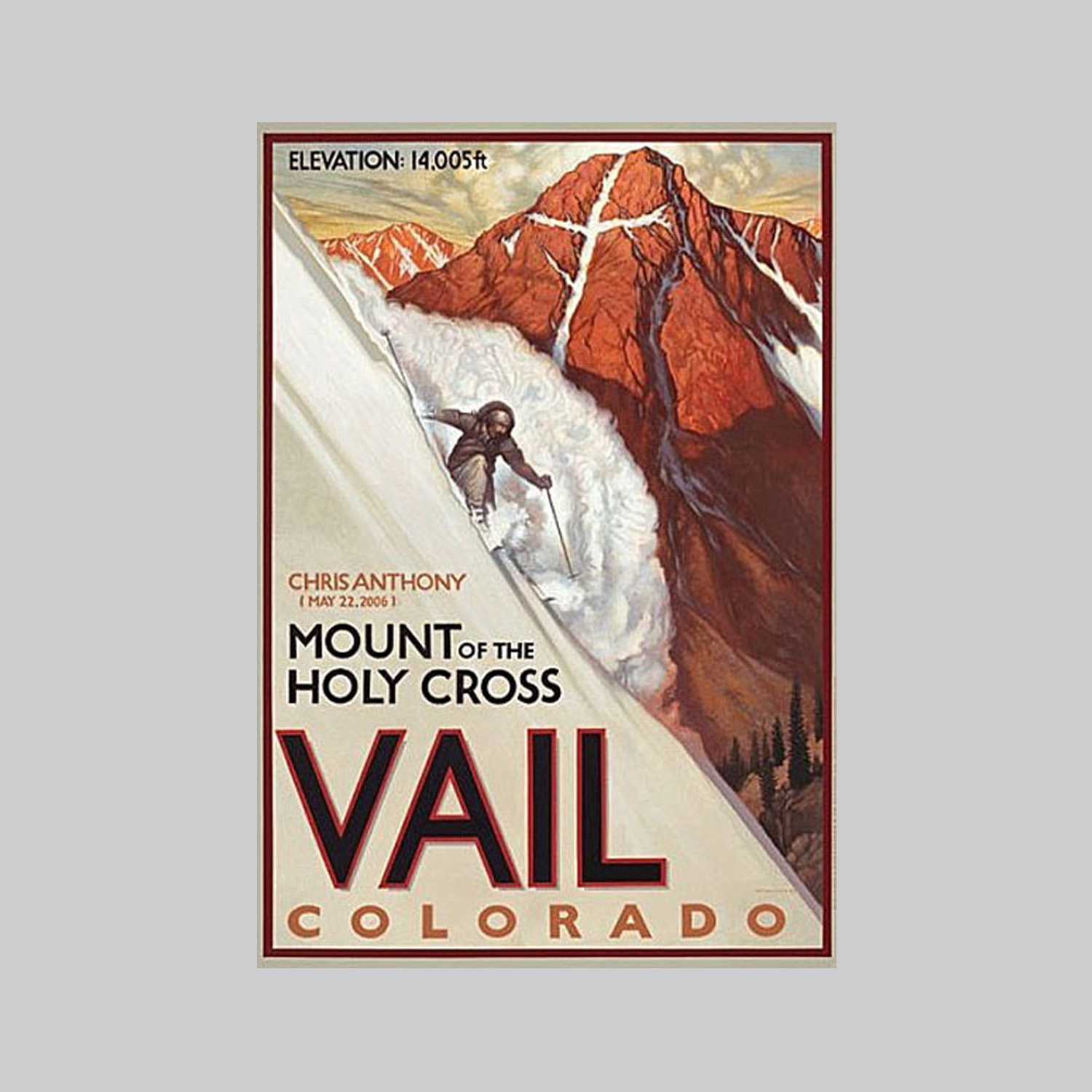 Antagonisme Terminal Til sandheden Chris Anthony on Mt. of Holy Cross poster. Price includes shipping fee —  Colorado Snowsports Museum