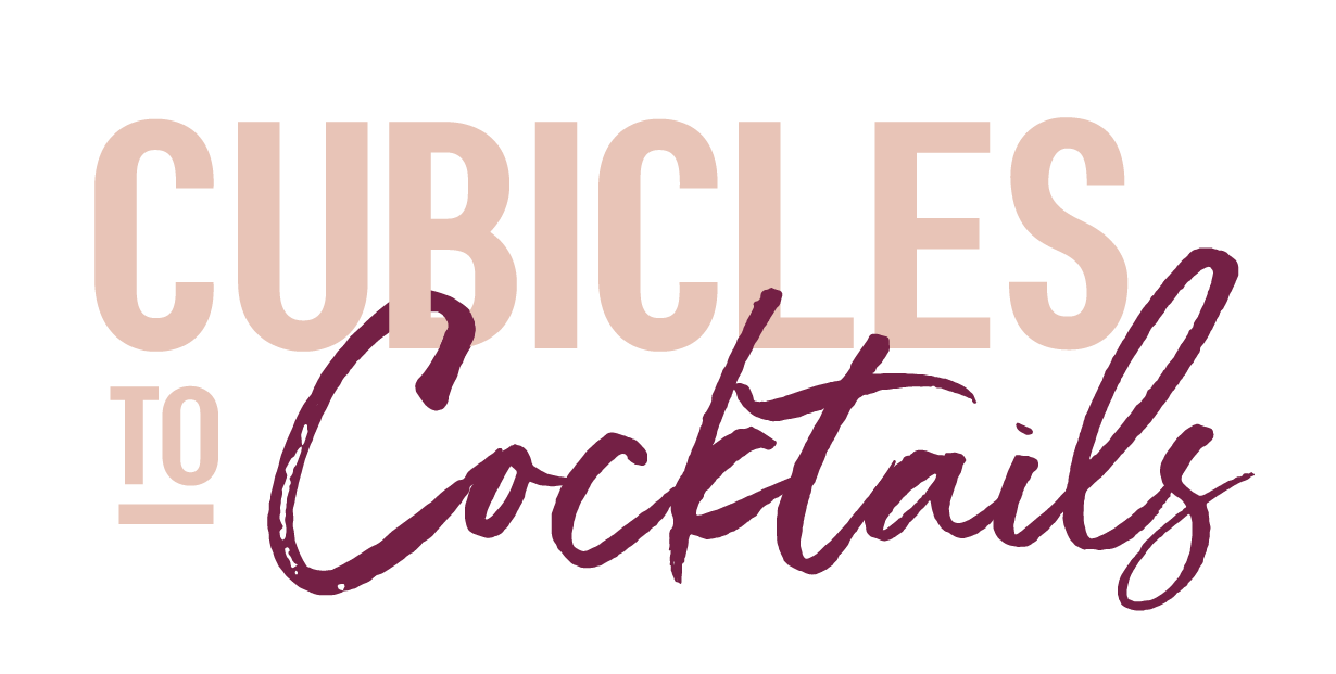 Cubicles to Cocktails