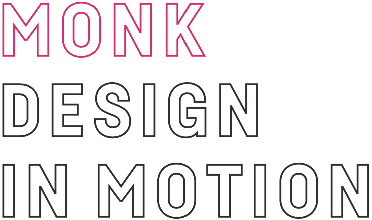 MONK - Design in Motion