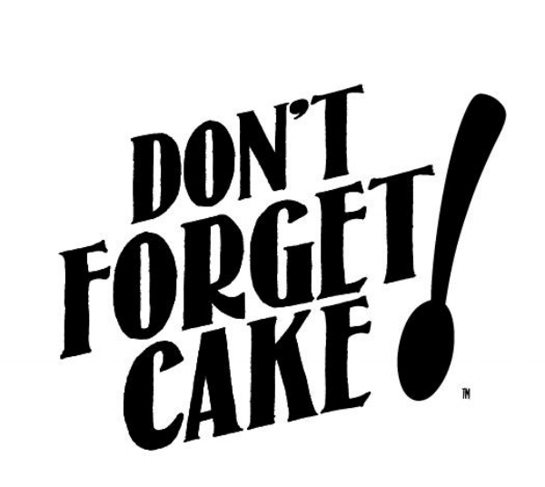 Don&#39;t Forget Cake