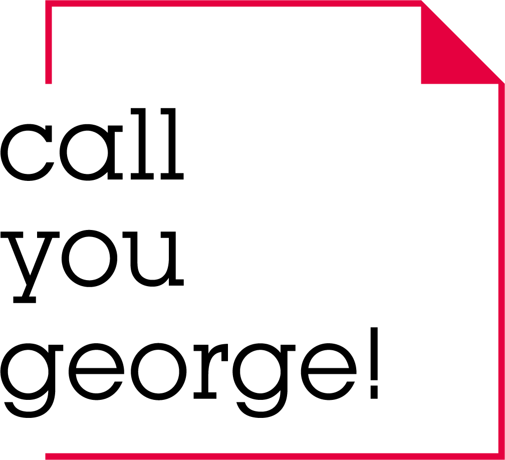  Call You George!