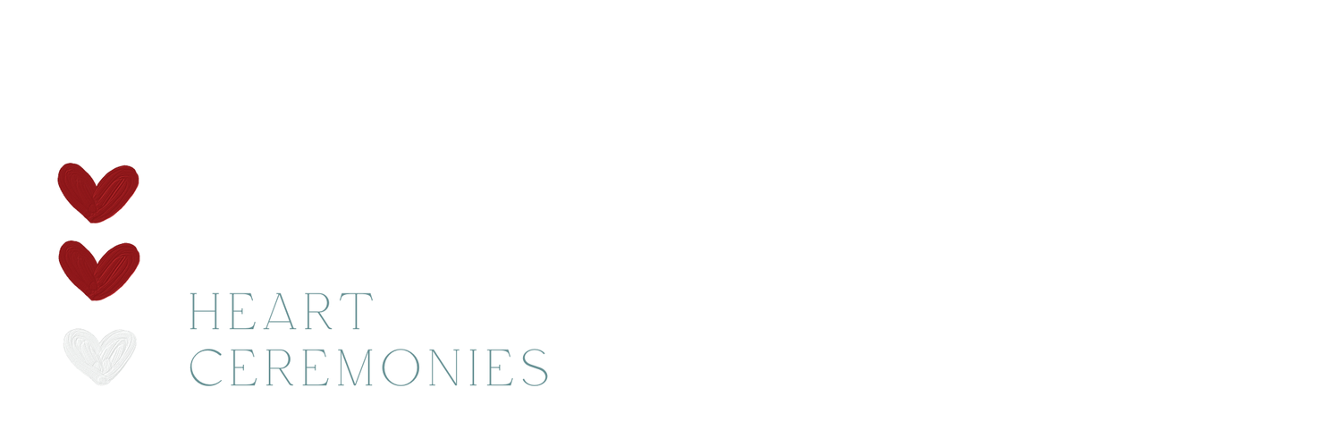 Heart Ceremonies ~ created with love