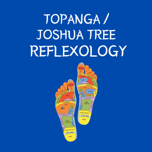 Topanga / Joshua Tree Reflexology