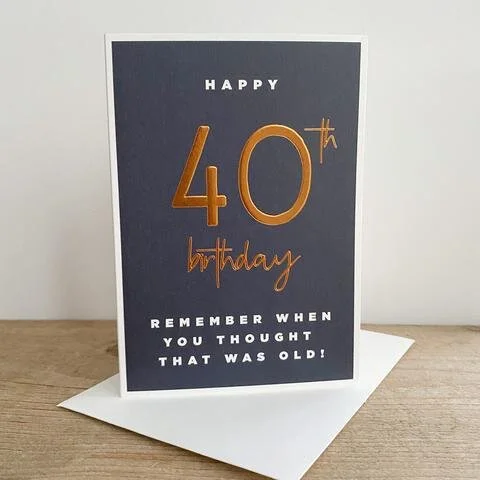 Age 40 Remember When Birthday Card Little Paperie