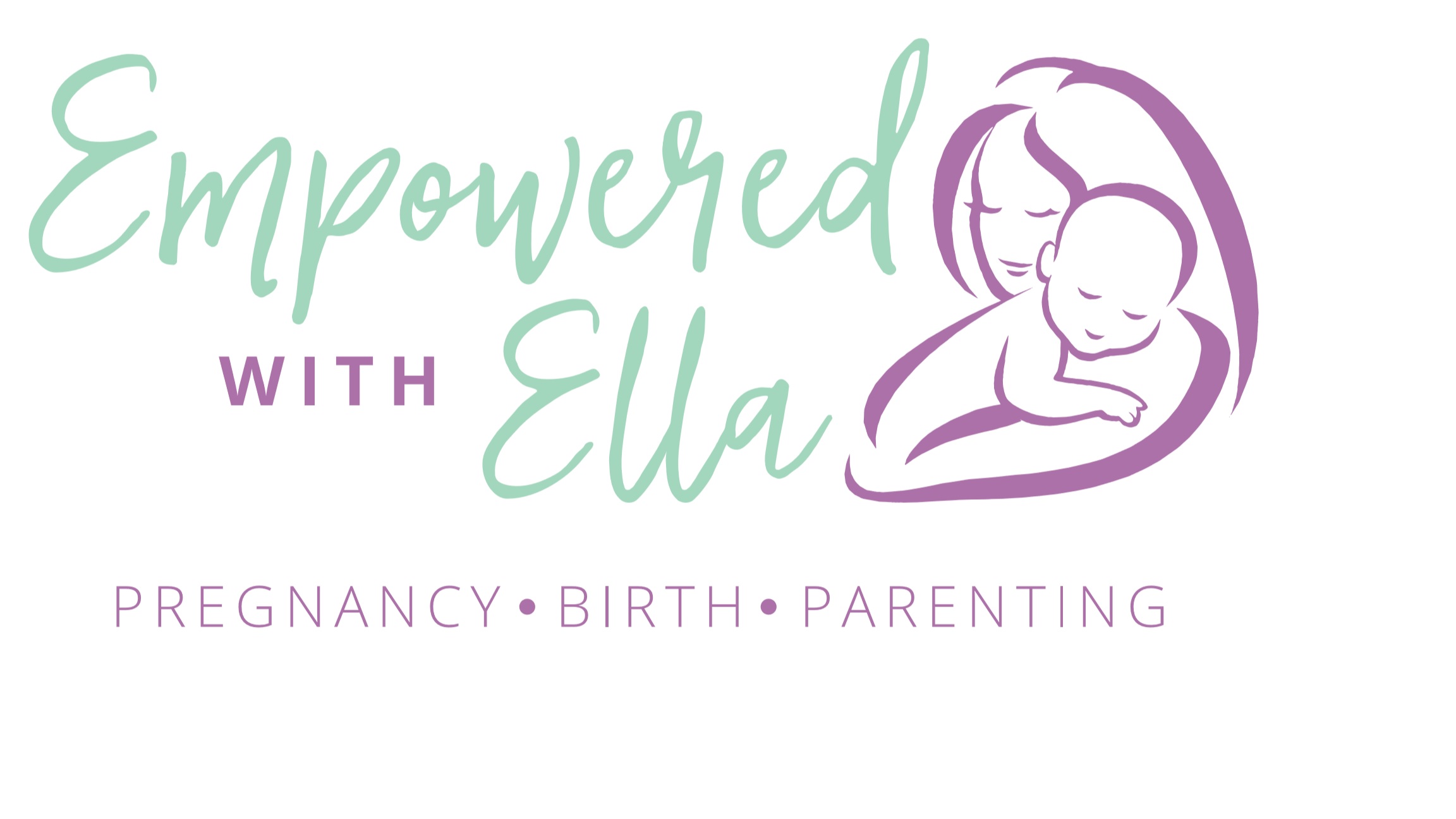 Empowered with Ella: Pregnancy, Birth &amp; Parenting