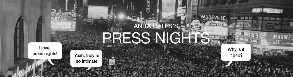 Press Nights